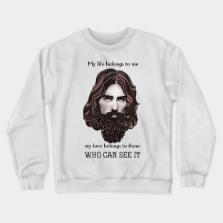 George with quote Crewneck Sweatshirt